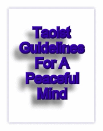 Taoist guidelines for a peaceful mind and a healthy life.